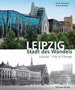 ISBN 9783954150021: Leipzig - Stadt des Wandels - Leipzig - City of Change