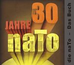 ISBN 9783954150113: 30 Jahre naTo – Die naTo – Das Buch