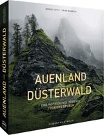 ISBN 9783954163632: Auenland und Düsterwald – Eine fotografische Reise inspiriert von Tolkiens Legenden