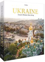 ISBN 9783954163922: Ukraine - Unsere Heimat ohne Krieg