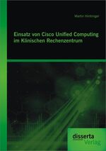 ISBN 9783954253623: Einsatz von Cisco Unified Computing im Klinischen Rechenzentrum