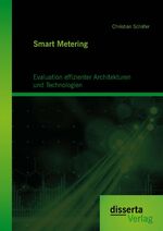 ISBN 9783954254705: Smart Metering: Evaluation effizienter Architekturen und Technologien