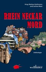 ISBN 9783954281510: Rhein Neckar Mord – Krimis aus der Region