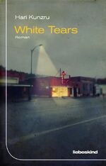 ISBN 9783954380787: White Tears: Roman