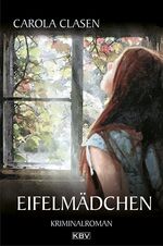 ISBN 9783954412556: Eifelmädchen : Kriminalroman