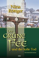 ISBN 9783954413256: Die grüne Fee und der kalte Tod