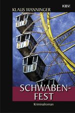 ISBN 9783954413812: Schwaben-Fest - Kriminalroman