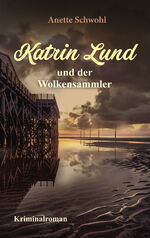 ISBN 9783954416479: Katrin Lund und der Wolkensammler