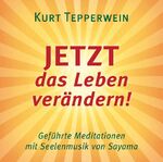 ISBN 9783954471720: JETZT das Leben verändern! CD