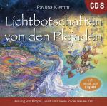 ISBN 9783954474547: Lichtbotschaften von den Plejaden: DIE KOSMISCHE APOTHEKE [Uebungs-CD]. Vol.8, Audio-CD