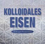 ISBN 9783954474622: Kolloidales Eisen [Solfeggio Frequenzen]