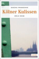 Sascha Pranschke: Kölner Kulissen