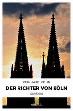 ISBN 9783954511860: Der Richter von Köln - Köln Krimi