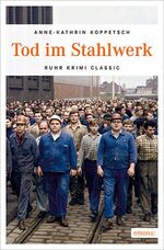 ISBN 9783954515288: Tod im Stahlwerk