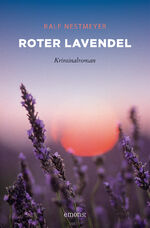 ISBN 9783954515332: Roter Lavendel – Kriminalroman