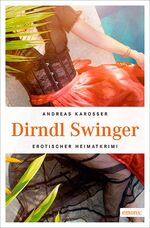 ISBN 9783954515554: Dirndl Swinger