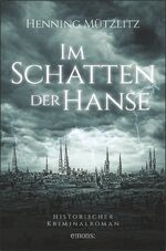 ISBN 9783954517206: Im Schatten der Hanse