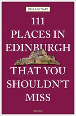 ISBN 9783954518838: 111 Places in Edinburgh that you shouldn't miss