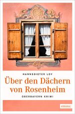 ISBN 9783954519927: Über den Dächern von Rosenheim