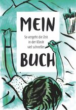 ISBN 9783954527373: Mein Buch – So vergeht die Zeit in der Klinik viel schneller