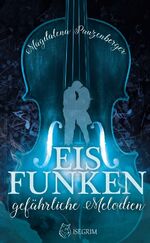 ISBN 9783954529629: Eisfunken - Gefährliche Melodien