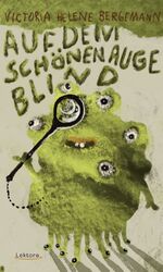 ISBN 9783954611942: Auf dem schönen Auge blind