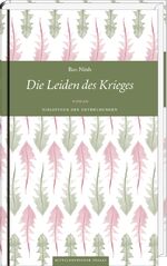 Die Leiden des Krieges – Roman