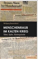 Wolfgang Bauernfeind: Menschenraub im Ka Wolfgang Bauernfeind: Menschenraub im Ka