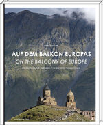 ISBN 9783954628889: AUF DEM BALKON EUROPAS - Fotografien aus Georgien