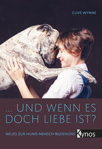 ISBN 9783954642052: … und wenn es doch Liebe ist? – Neues zur Hund-Mensch-Beziehung