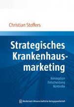 ISBN 9783954662562: Strategisches Krankenhausmarketing – Konzeption. Entscheidung. Kontrolle