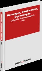 Warnungen, Beschwerden, Erpressungen - Leitfaden für die Lebensmittelpraxis