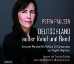 ISBN 9783954716210: Deutschland außer Rand und Band - Zwischen Werteverfall, Political (In)Correctness und illegaler Migration