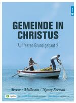 ISBN 9783954730063: Gemeinde in Christus – Auf festen Grund gebaut 2