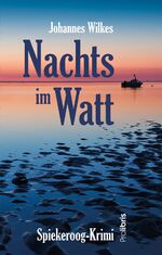 ISBN 9783954751709: Nachts im Watt - Spiekeroog-Krimi