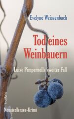 ISBN 9783954751730: Tod eines Weinbauern - Neusiedlersee-Krimi