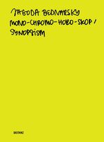 ISBN 9783954761463: Jagoda Bednarsky. Mono-Chromo-Horo-Skop / Synopsism