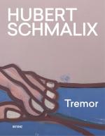 Hubert Schmalix: Tremor