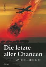 ISBN 9783954884612: Die letzte aller Chancen: Roman