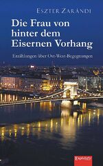 ISBN 9783954884766: Die Frau von hinter dem Eisernen Vorhang