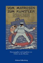 ISBN 9783954940585: Vom Matrosen zum Künstler - Tagebuch-Blätter des Marinemalers Schröder-Greifswald