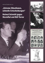 ISBN 9783954942657: Extreme Situationen, schnelle Entscheidungen“ : Helmut Schmidt gegen Sturmflut und RAF-Terror