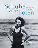 ISBN 9783954980543: Schuhe von Toten - Dresden und die Shoa