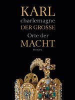 ISBN 9783954980918: Karl der Große - Charlemagne:  Orte der Macht. (= Katalog zur Ausstellung).