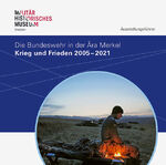 ISBN 9783954987009: Krieg und Frieden 2005–2021 - Die Bundeswehr in der Ära Merkel