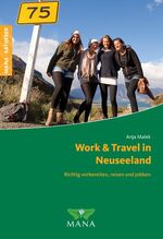 ISBN 9783955030018: Work & Travel in Neuseeland – Richtig vorbereiten, reisen und jobben