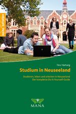 ISBN 9783955030032: Studium in Neuseeland - Studieren, leben und arbeiten in Neuseeland - Der komplette Do-It-Yourself-Guide