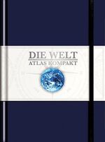 ISBN 9783955041335: KUNTH Taschenatlas Die Welt - Atlas kompakt, blau – limitierte Edition