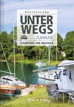 ISBN 9783955049508: Unterwegs zuhause Deutschland, Camping am Wasser