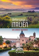 ISBN 9783955049737: KUNTH Unterwegs in Italien – Das große Reisebuch